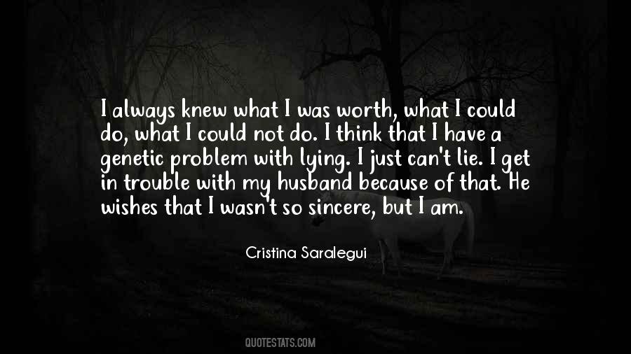 I Am In Trouble Quotes #1031514