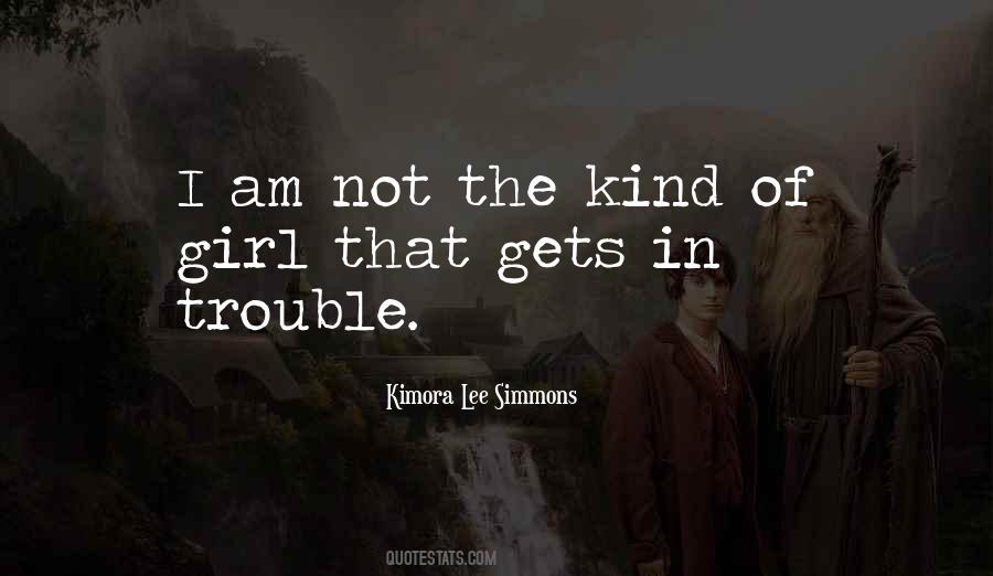 I Am In Trouble Quotes #1241164