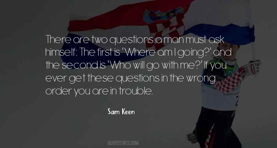 I Am In Trouble Quotes #1854468