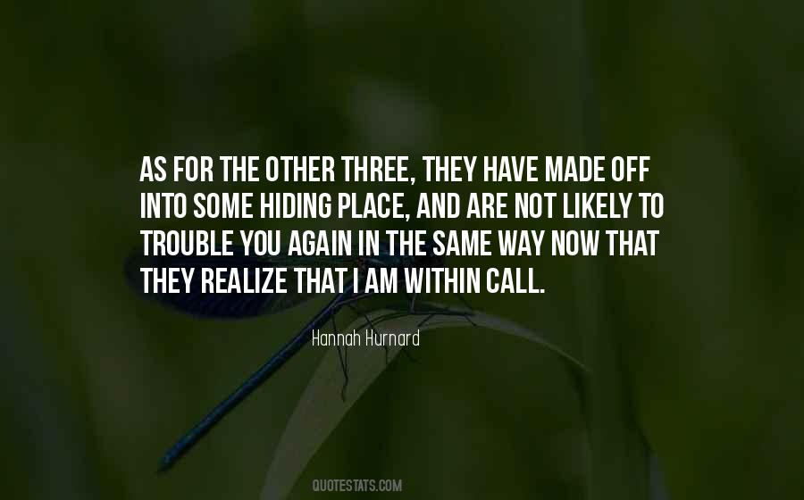 I Am In Trouble Quotes #374126