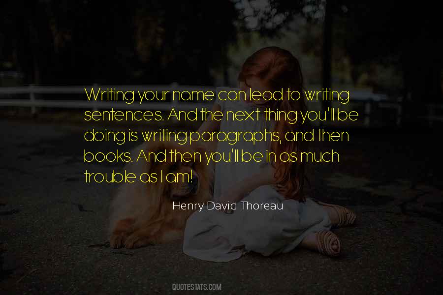 I Am In Trouble Quotes #999587