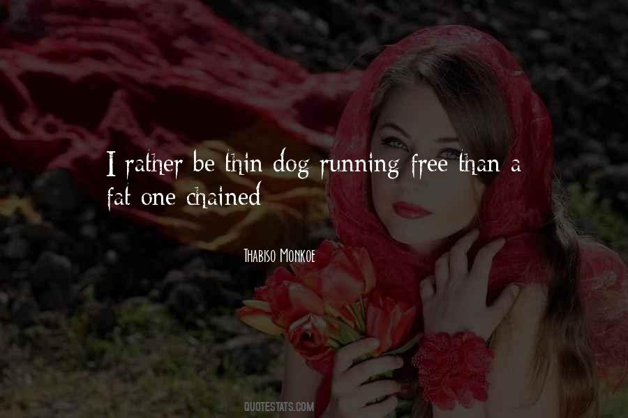 Running Dog Quotes #262436