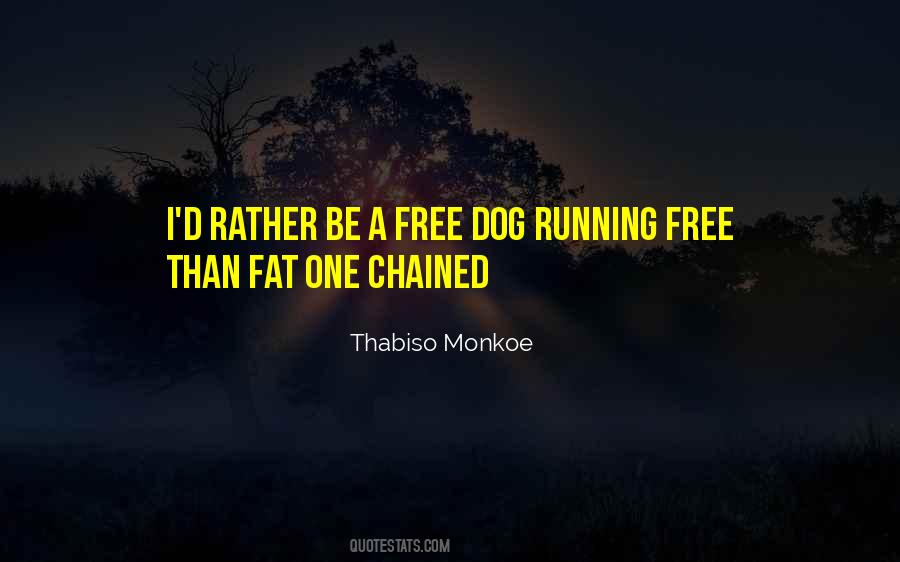 Running Dog Quotes #397785