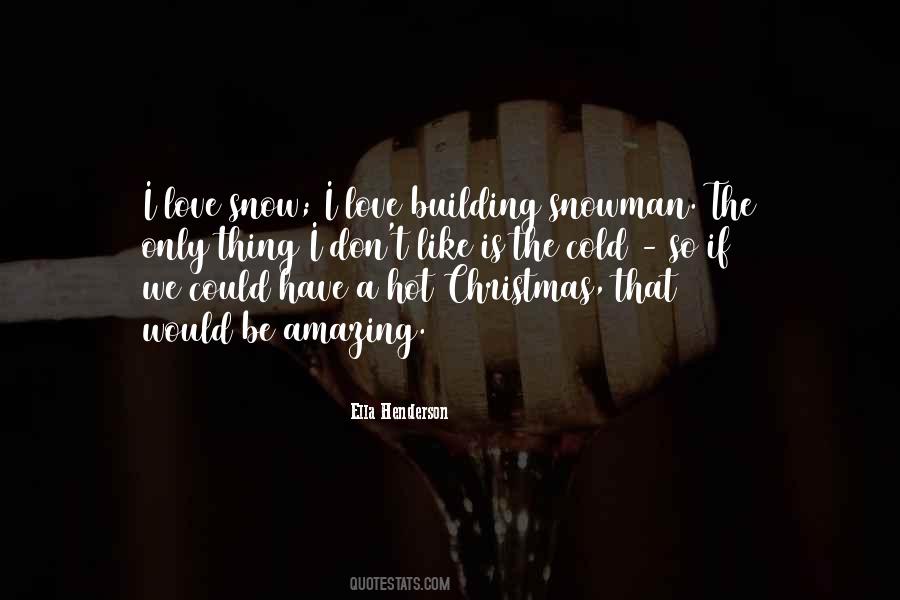Love Snow Quotes #1009944