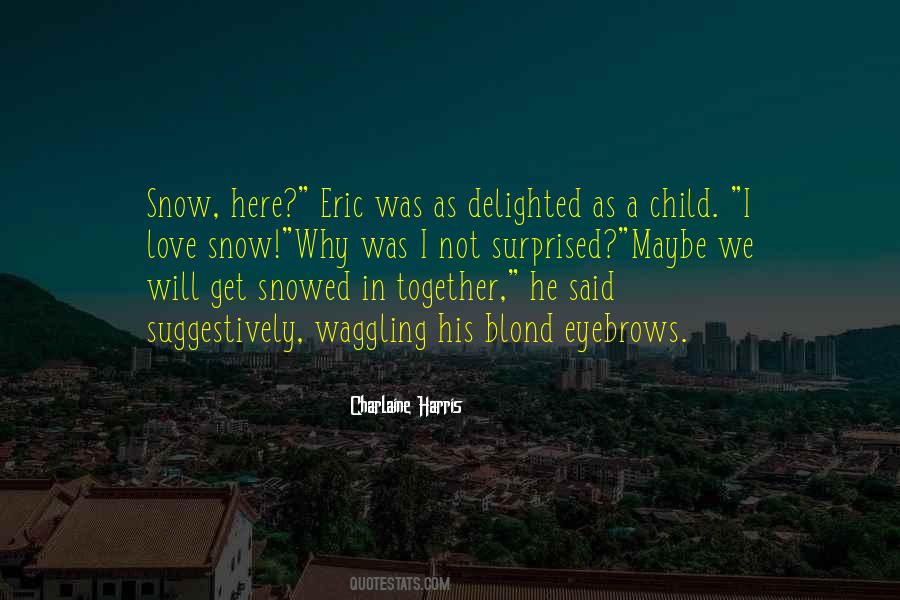 Love Snow Quotes #1488895