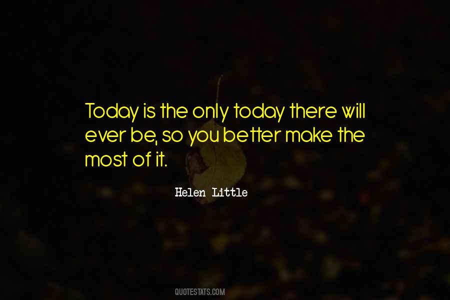 Today Is Today Quotes #19151