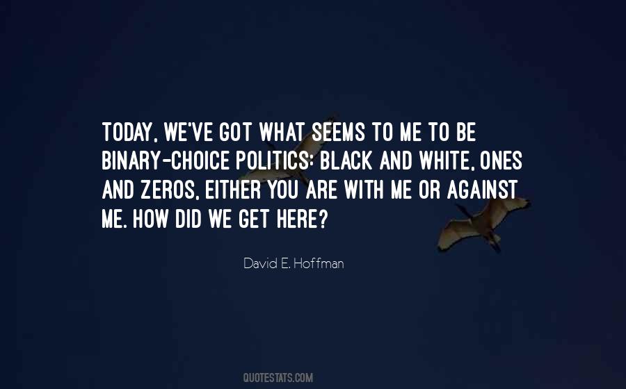 You Got Today Quotes #1422939