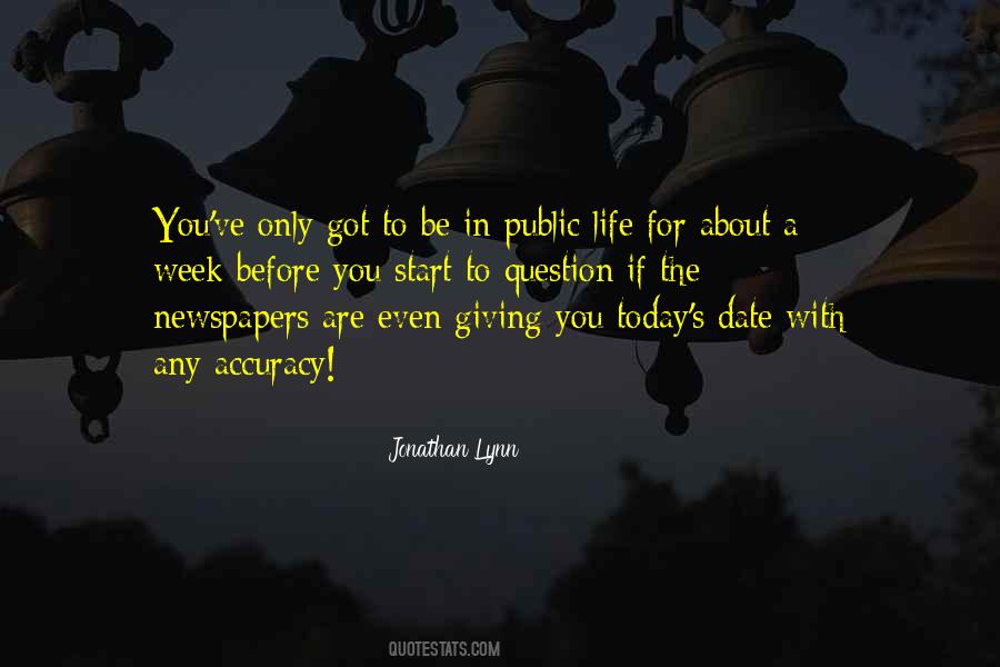 You Got Today Quotes #1590686