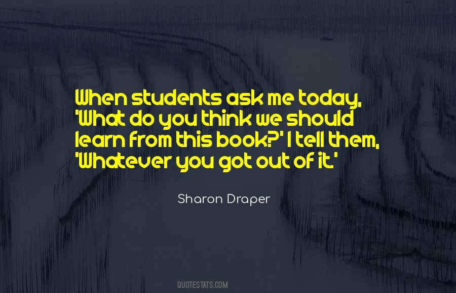 You Got Today Quotes #521746