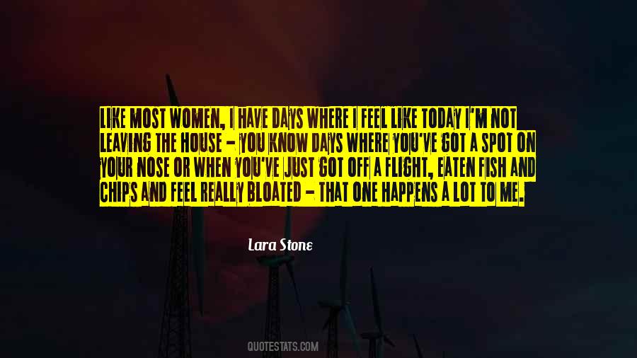 You Got Today Quotes #877566