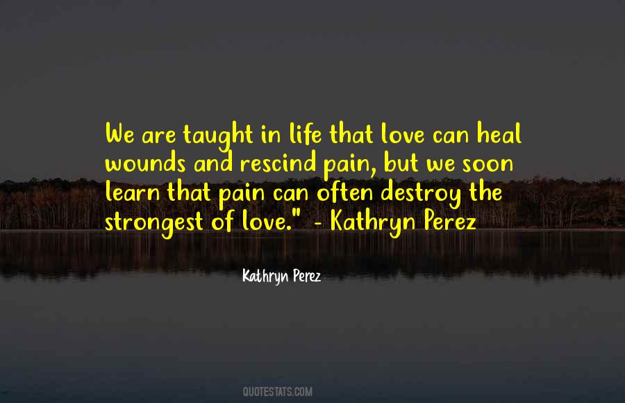 Pain Heal Quotes #264543