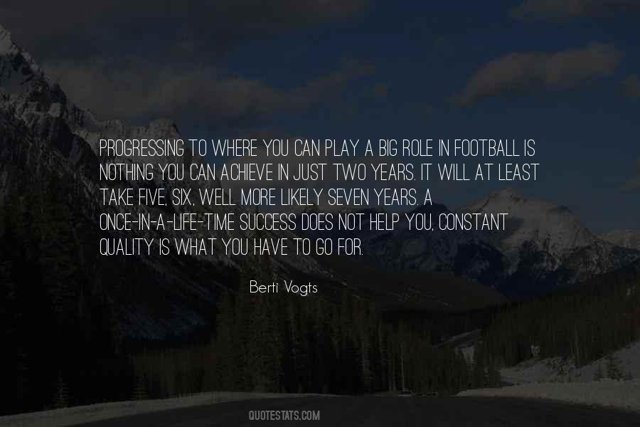 Once In A Life Quotes #166498
