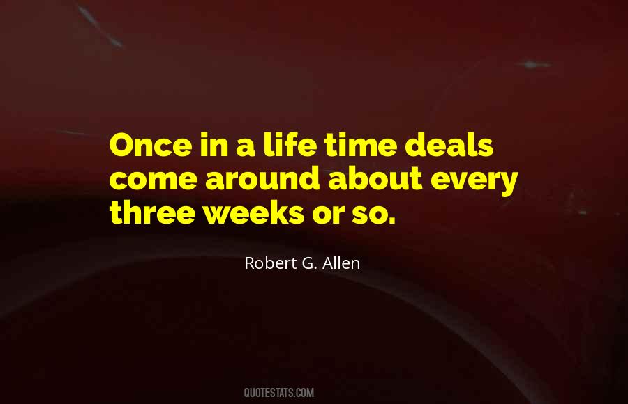Once In A Life Quotes #960069