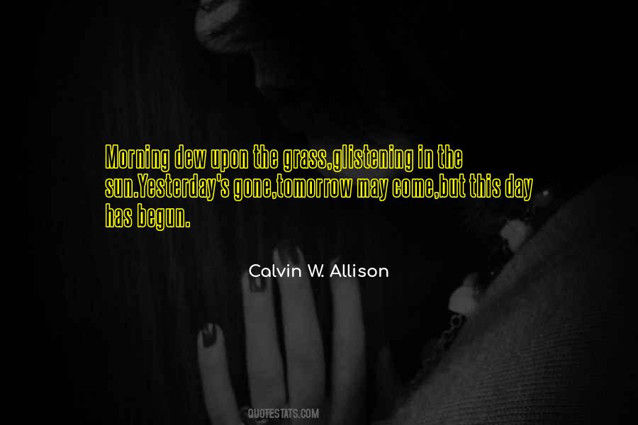 Yesterday Has Gone Quotes #1634891