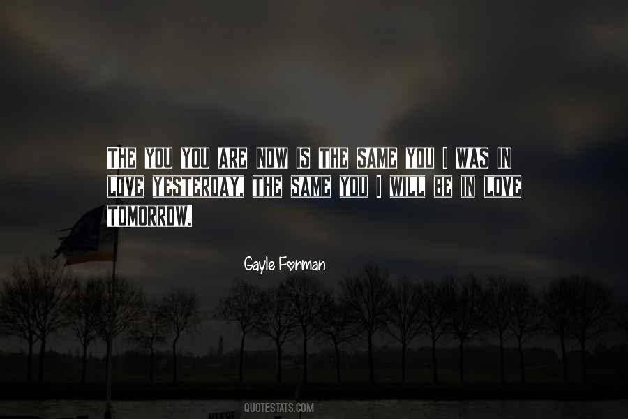 Yesterday Has Gone Quotes #57578