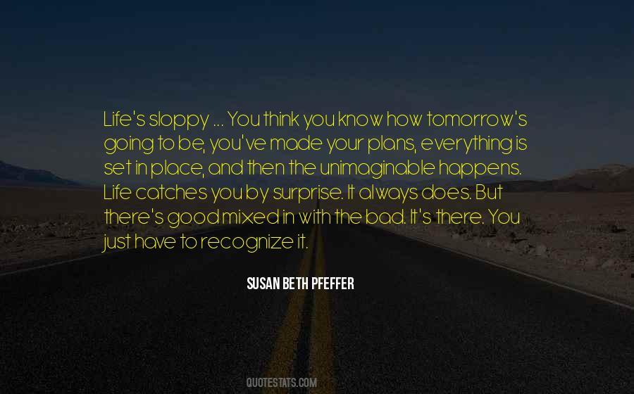 How Bad Life Is Quotes #1509011