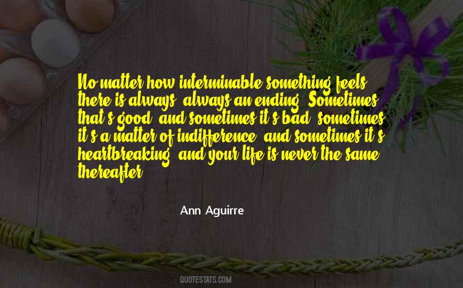 How Bad Life Is Quotes #1577001