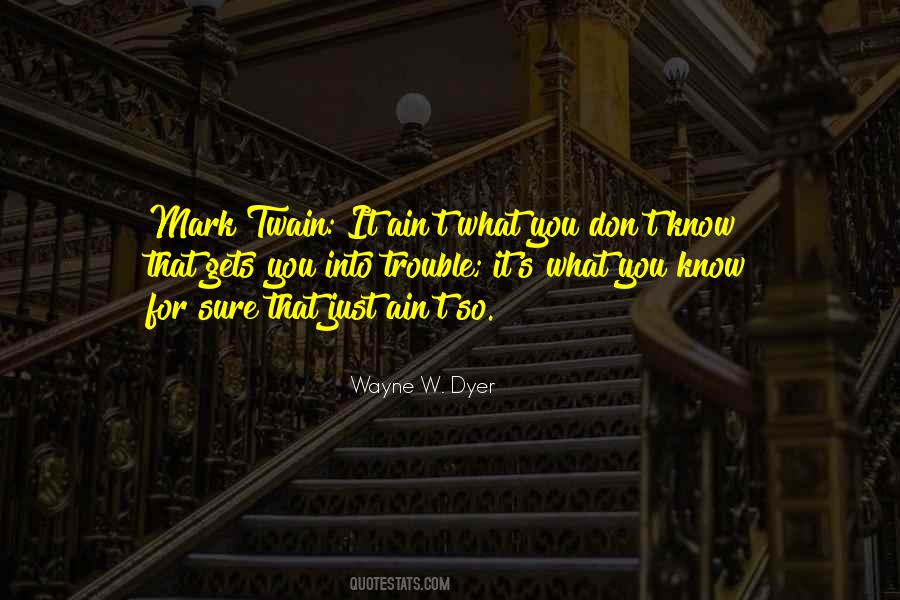 S What You Know Quotes #1006408