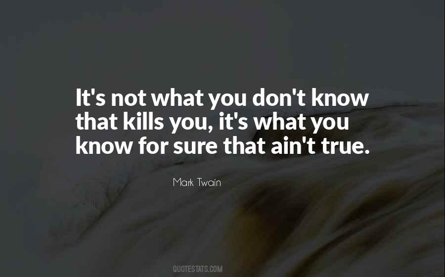 S What You Know Quotes #147953