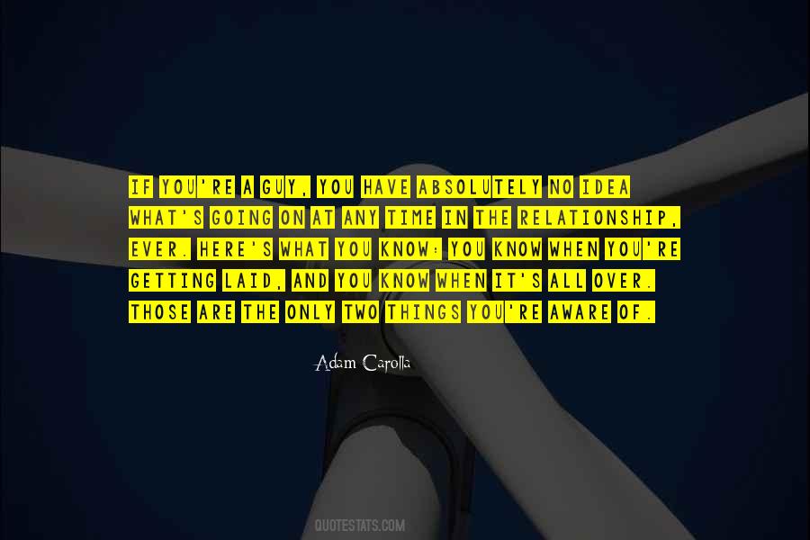 S What You Know Quotes #833560