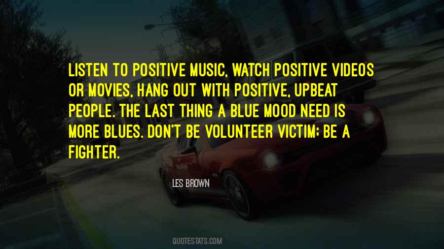 Need To Be Positive Quotes #440187