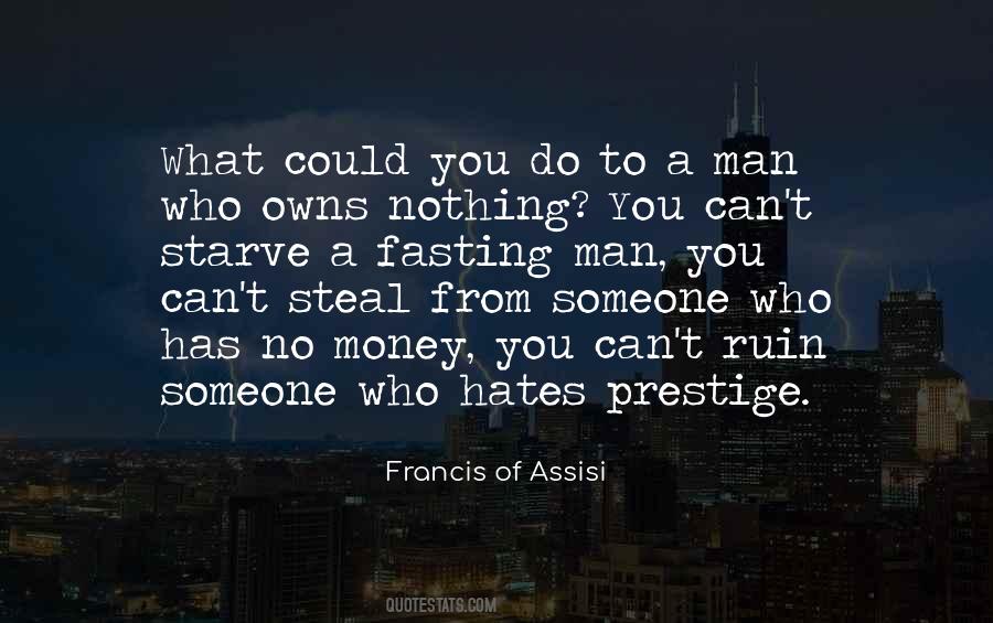 Man Who Has Money Quotes #1101454