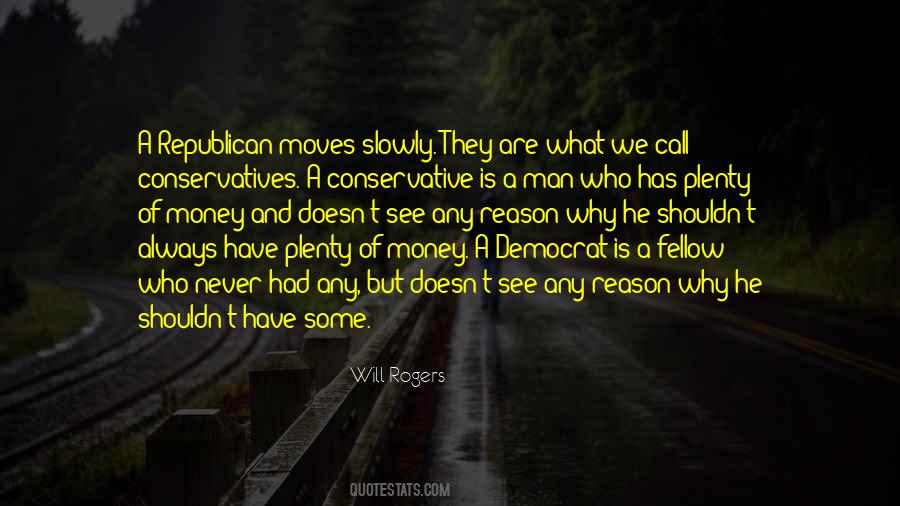 Man Who Has Money Quotes #1104569