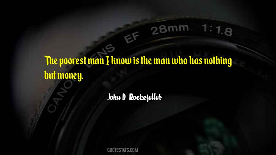 Man Who Has Money Quotes #119605