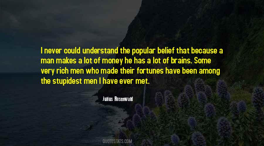 Man Who Has Money Quotes #1396823