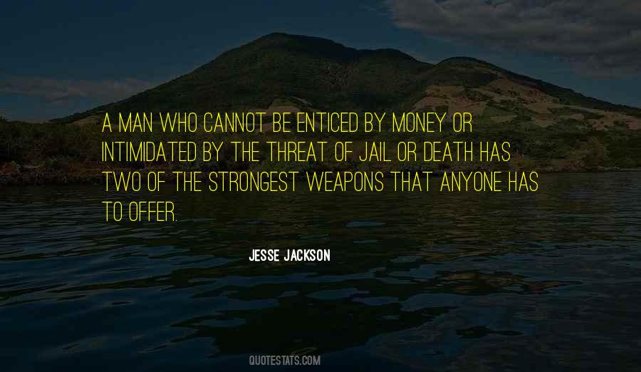 Man Who Has Money Quotes #1811057