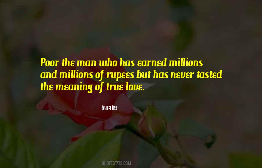 Man Who Has Money Quotes #212293