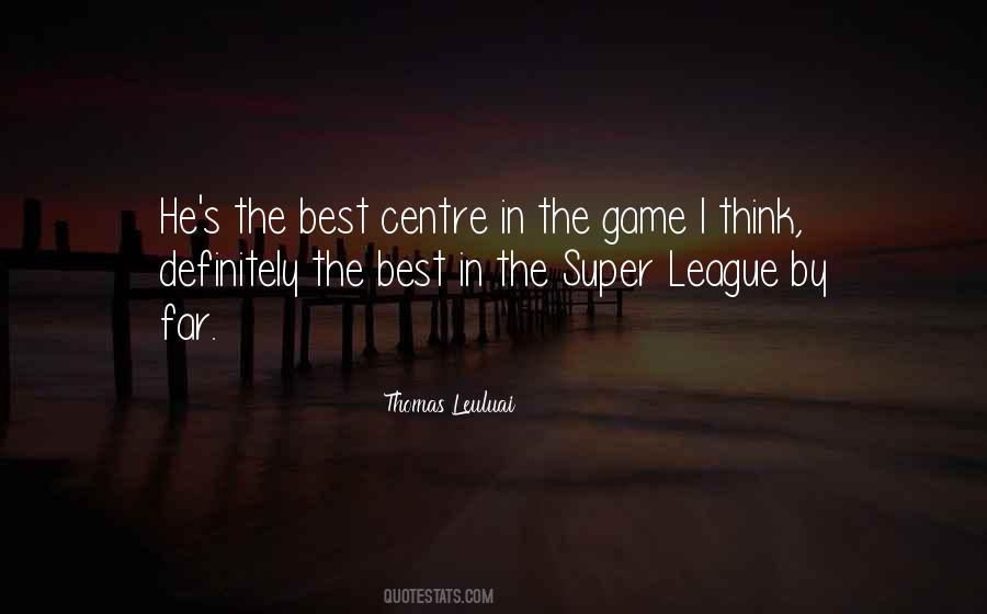 Best In The Game Quotes #1732387