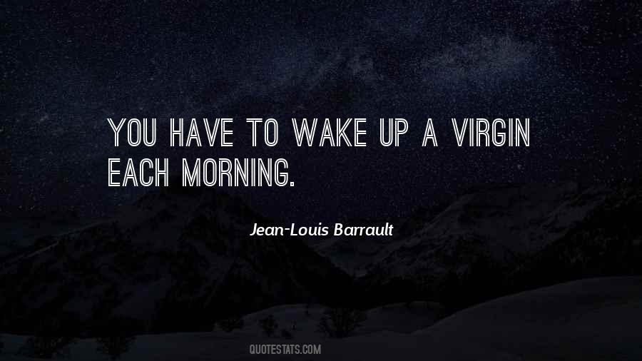 Wake Up Each Morning Quotes #1318042