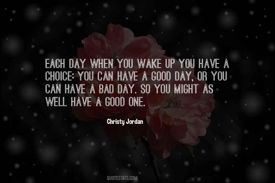 Wake Up Each Morning Quotes #1322068