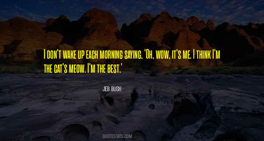 Wake Up Each Morning Quotes #1665449