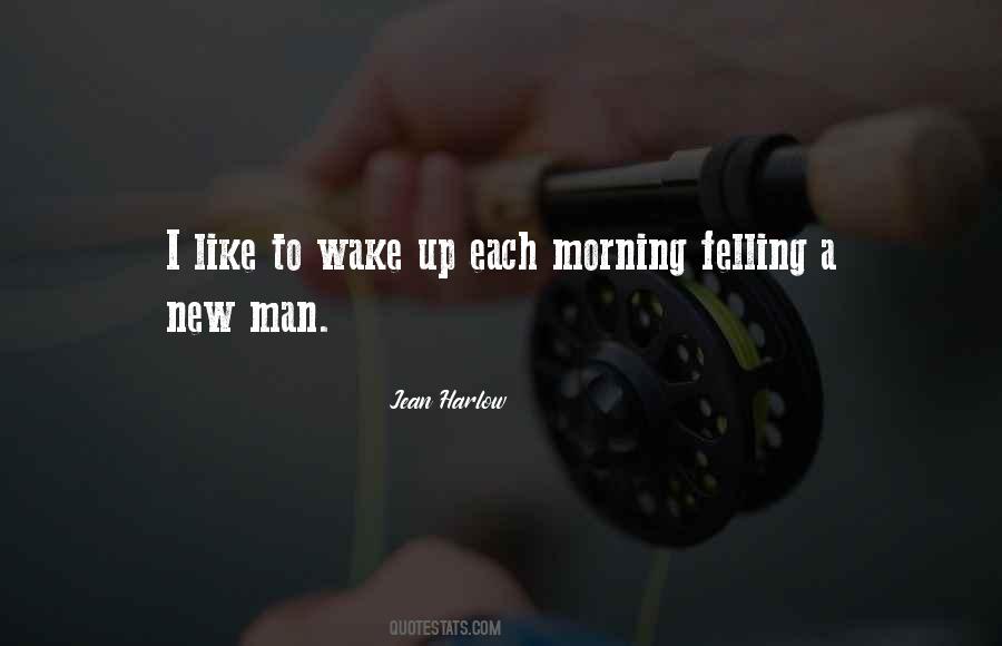 Wake Up Each Morning Quotes #676522