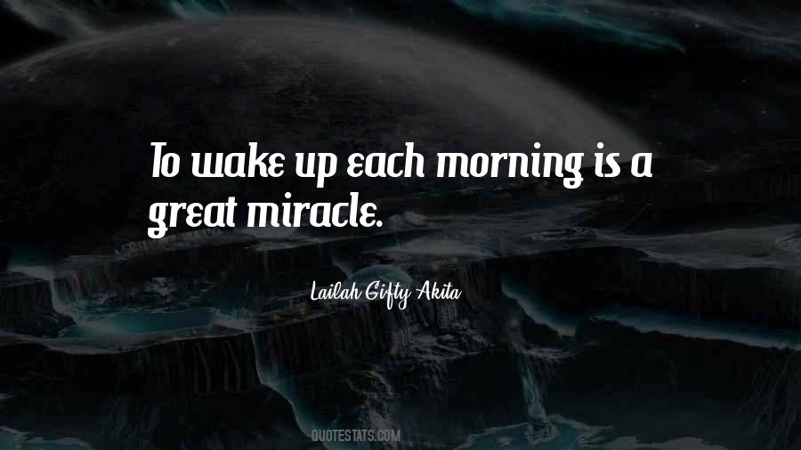 Wake Up Each Morning Quotes #820712