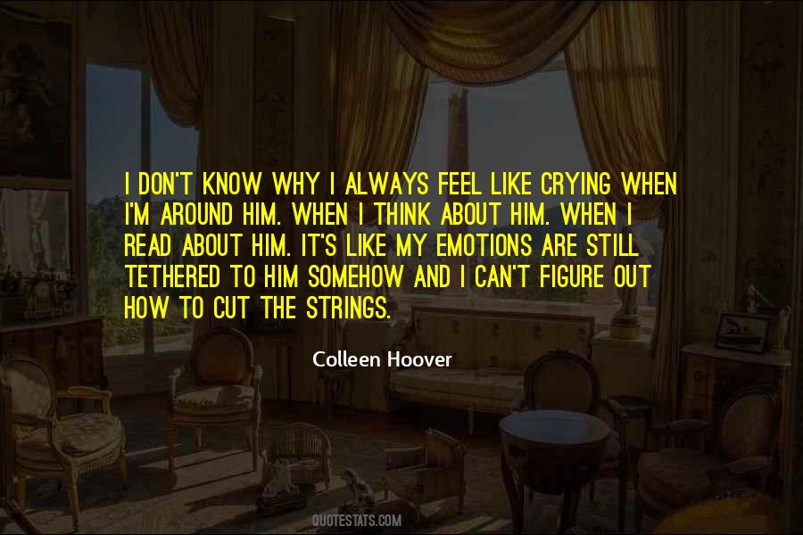 I Feel Like Crying Quotes #274074