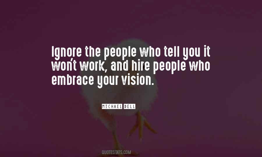 Embrace Your Work Quotes #1098969