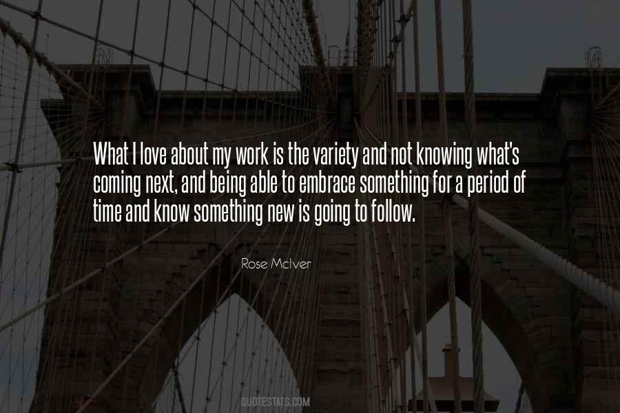 Embrace Your Work Quotes #1799961