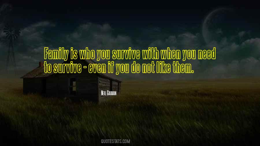 Quotes About You Survive #1047312