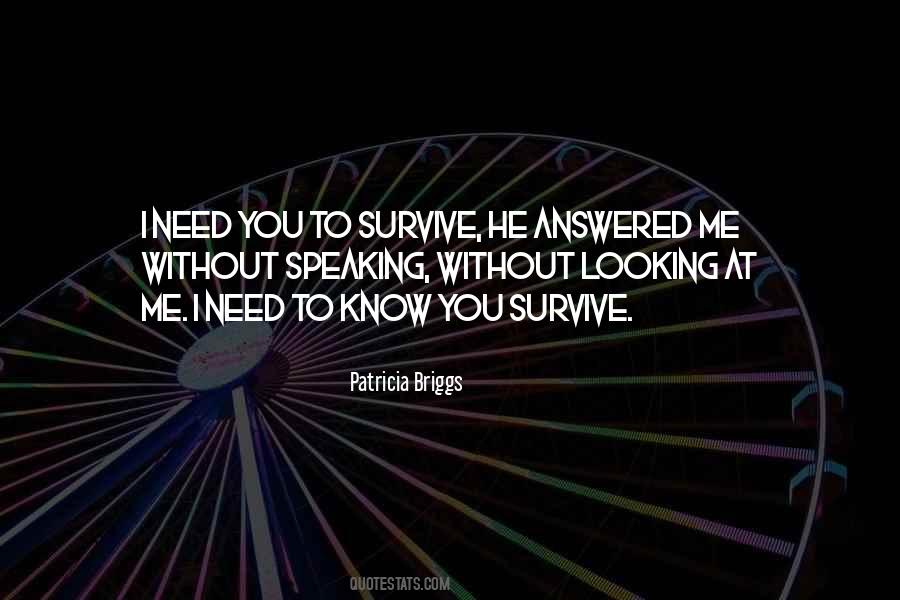 Quotes About You Survive #1277223