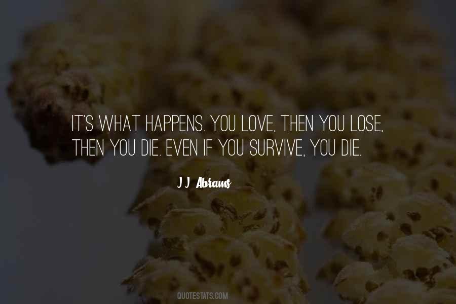 Quotes About You Survive #1579421