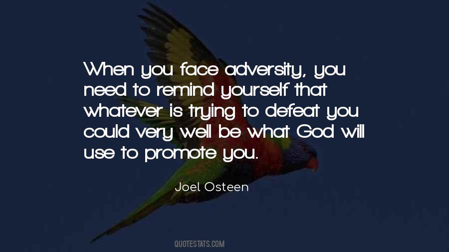 Face Adversity Quotes #1279004