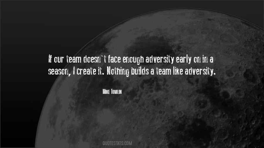 Face Adversity Quotes #1315214