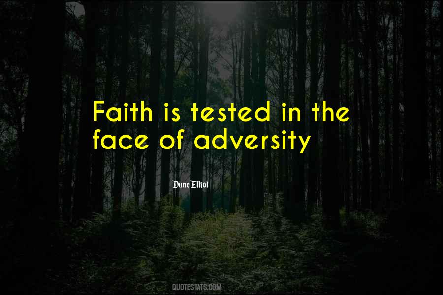 Face Adversity Quotes #1462233