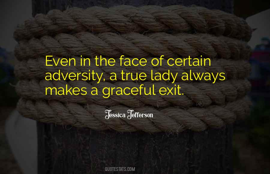 Face Adversity Quotes #317361