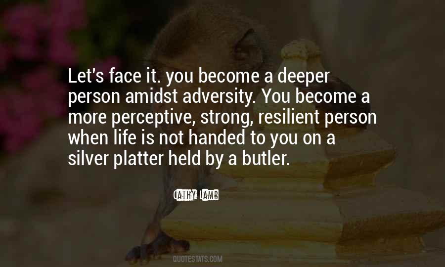 Face Adversity Quotes #566918