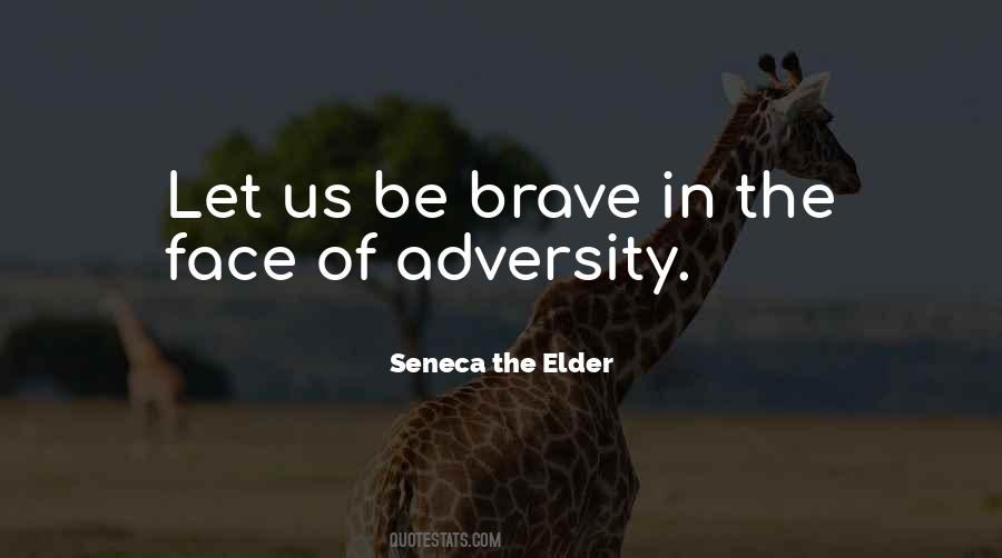 Face Adversity Quotes #877558