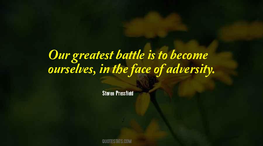 Face Adversity Quotes #947487